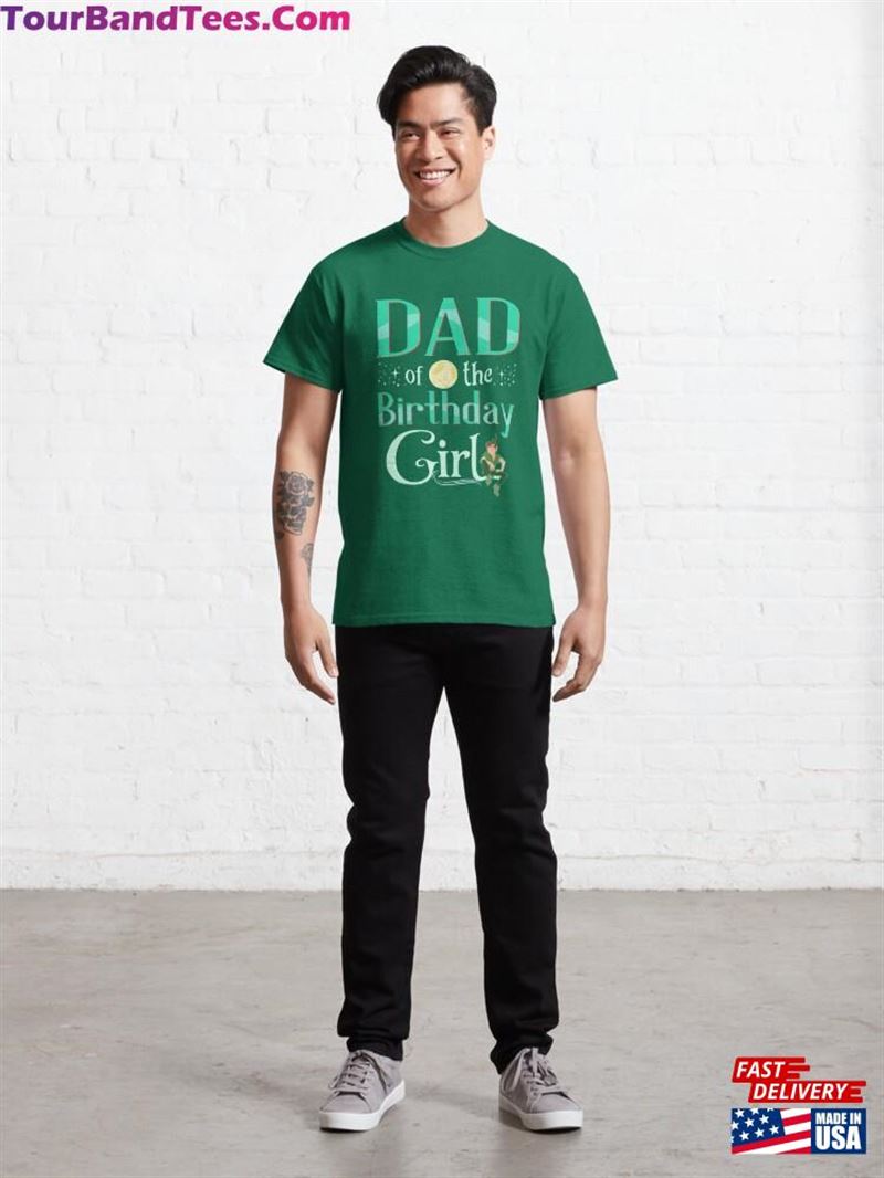 Peter Pan Dad Of The Birthday Girl Classic T-Shirt Unisex 29Uf187453 – Utopia Fashion