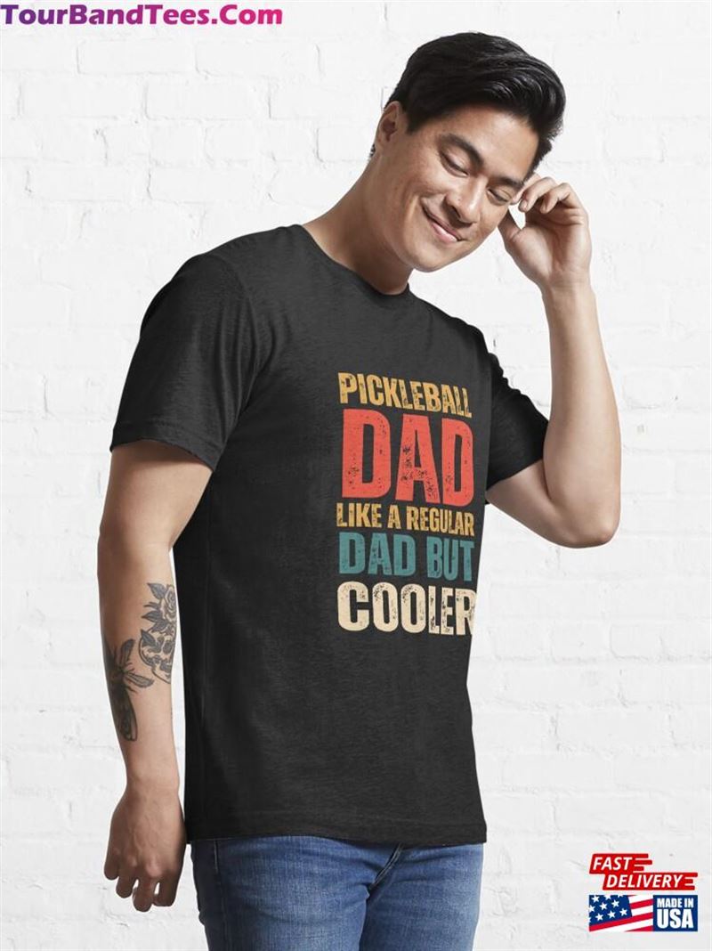 Pickelball Dad Like A Regular But Cooler Essential T-Shirt Hoodie Unisex 29Uf172448 – Utopia Fashion