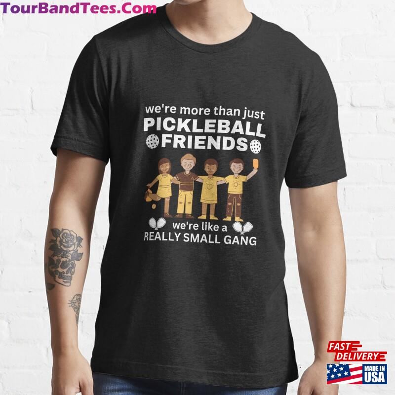 Pickleball Friends Funny Gift For Lover Essential T-Shirt Hoodie Classic 29Uf172490 – Utopia Fashion