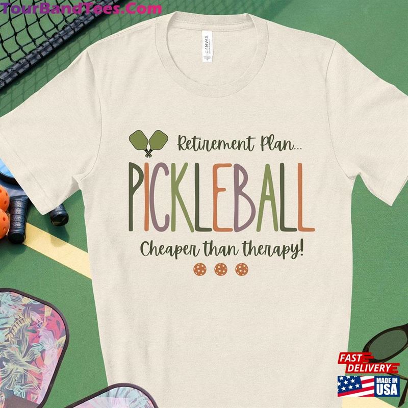 Pickleball T-Shirt Funny Retirement Gift Hoodie Sweatshirt 29Uf172858 – Utopia Fashion