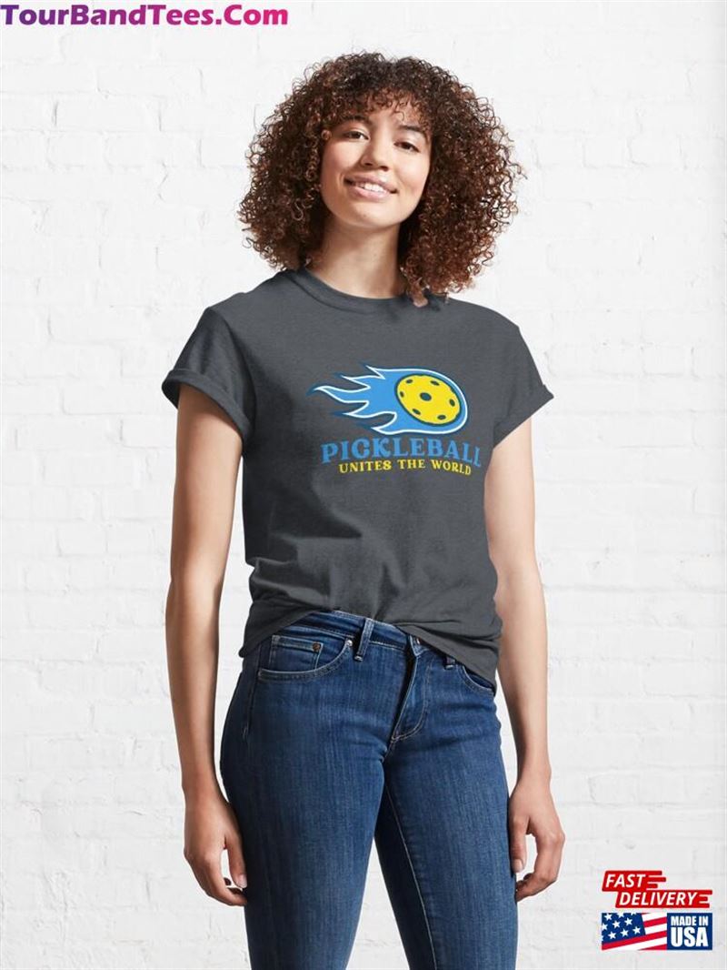 Pickleball Unites The World Classic T-Shirt 29Uf186798 – Utopia Fashion