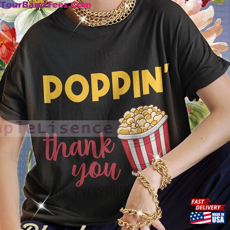 Poppin Just To Say Thank You Popcorn Lovers Gift Shirt Film Fans Tee T-Shirt Classic 29Uf186698 – Utopia Fashion