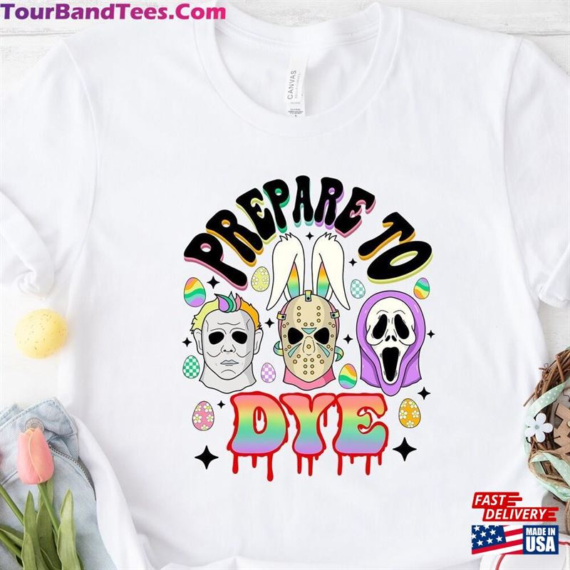 Prepare To Dye Shirt Easter Bunny Horror Movie Characters Classic T-Shirt 29Uf187043 – Utopia Fashion