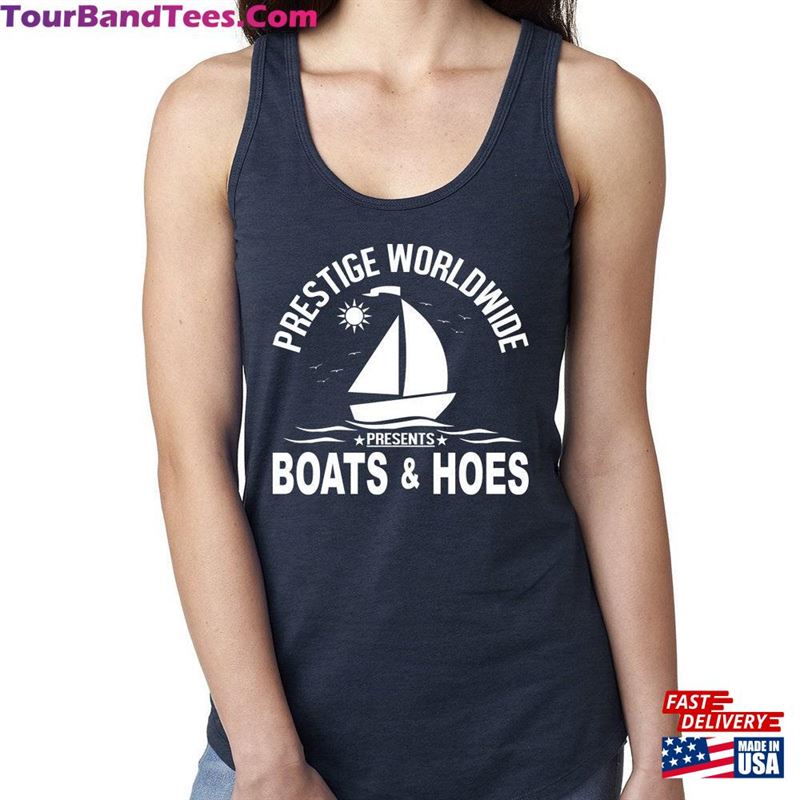 Prestige Worldwide Funny Boats And Hoes Pop Culture Ladies Racerback Tank Top Unisex T-Shirt 29Uf187206 – Utopia Fashion