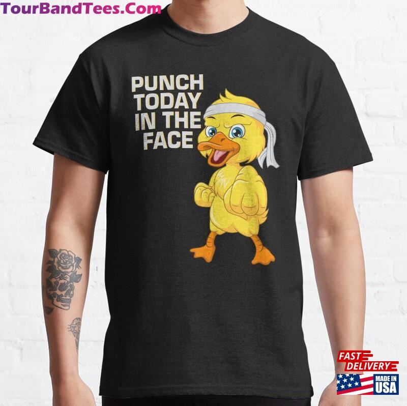 Punch Today In The Face Karate Duck T-Shirt Hoodie Sweatshirt 29Uf187348 – Utopia Fashion