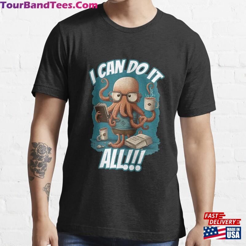 Quot I Can Do It All Octopus Classic Unisex 29Uf182521 – Utopia Fashion