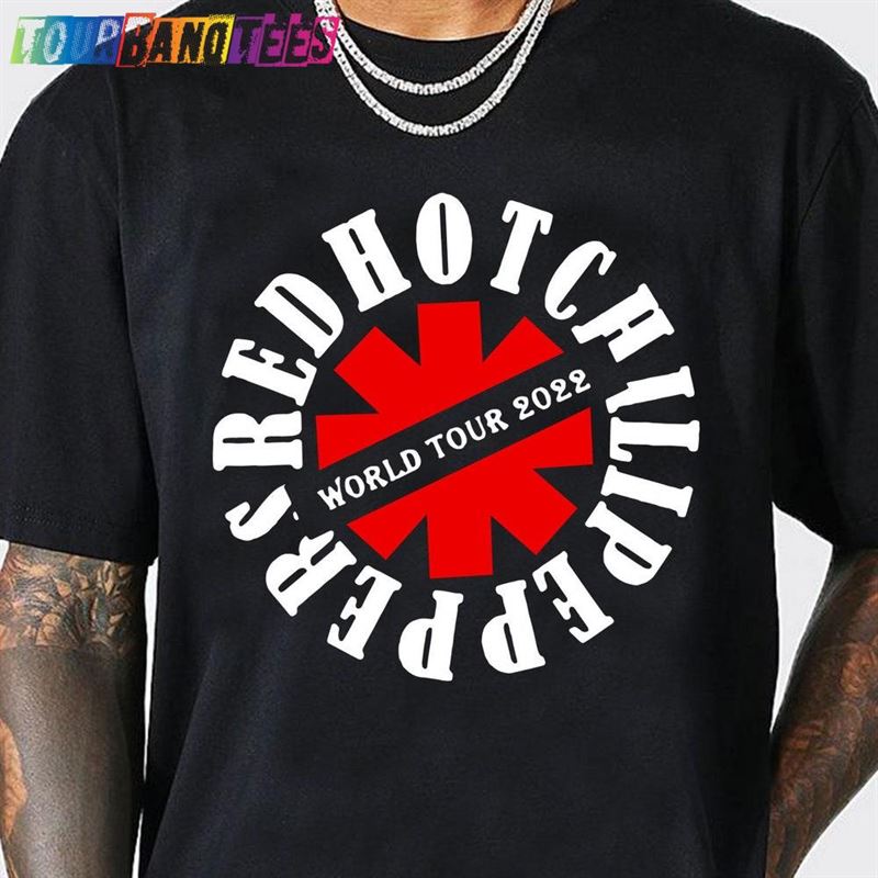 Red Hot Chili Peppers World Tour Shirt Rock Band Tee Fan Gift Classic Unisex 29Uf179694 – Utopia Fashion