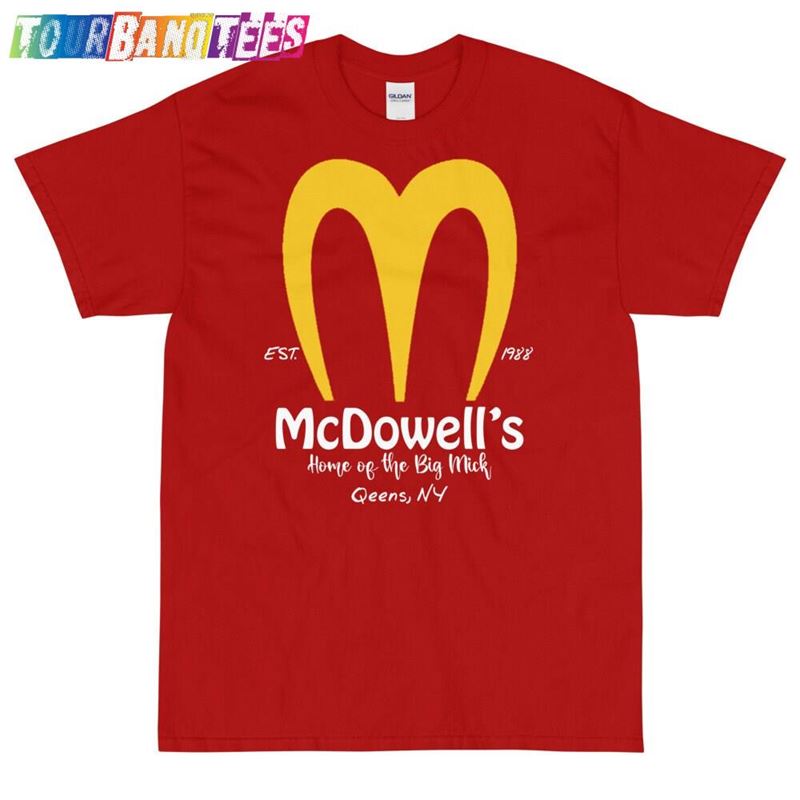 Remember Coming To America Now Available Mcdowells Shirt This Funny Is A 80S Nostalgia Movie Shirts Made Just For You By B1Clothing T-Shirt Unisex 29Uf175873 – Utopia Fashion