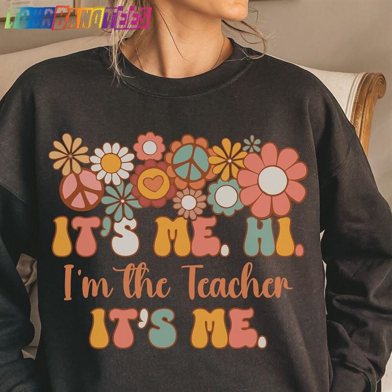 Retro It’S Me Hi I M The Teacher Hoodie Unisex 29Uf177492 – Utopia Fashion