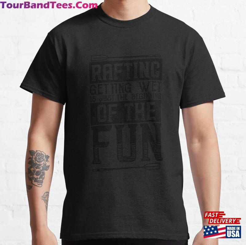 River Rafting Classic T-Shirt Unisex 29Uf177838 – Utopia Fashion