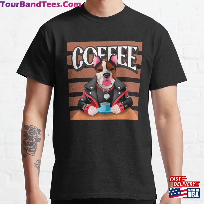 Rockstar Dog Drinking Coffee Classic T-Shirt Sweatshirt Unisex 29Uf187491 – Utopia Fashion