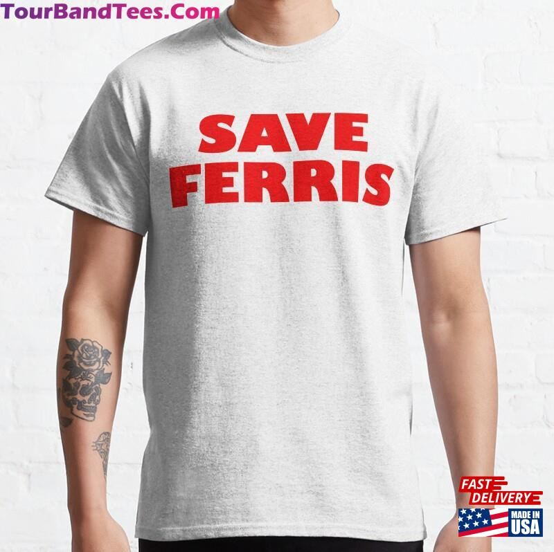 Save Ferris Classic T-Shirt Unisex 29Uf172360 – Utopia Fashion