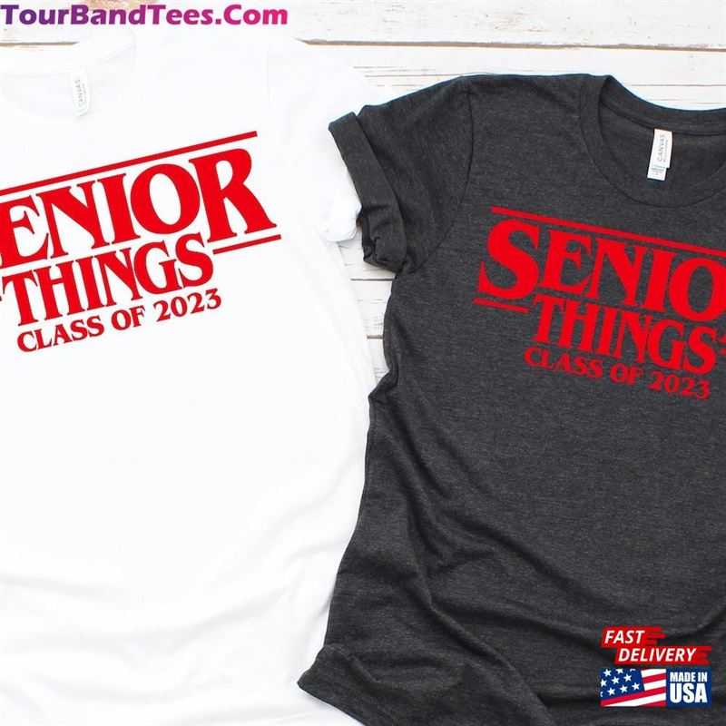 Senior Things Shirts Graduation Shirt T-Shirt Classic 29Uf186887 – Utopia Fashion