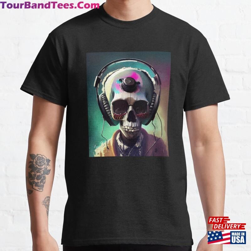 Skull Loves Music T Shirts And Stickers Classic T-Shirt Sweatshirt Unisex 29Uf167678 – Utopia Fashion