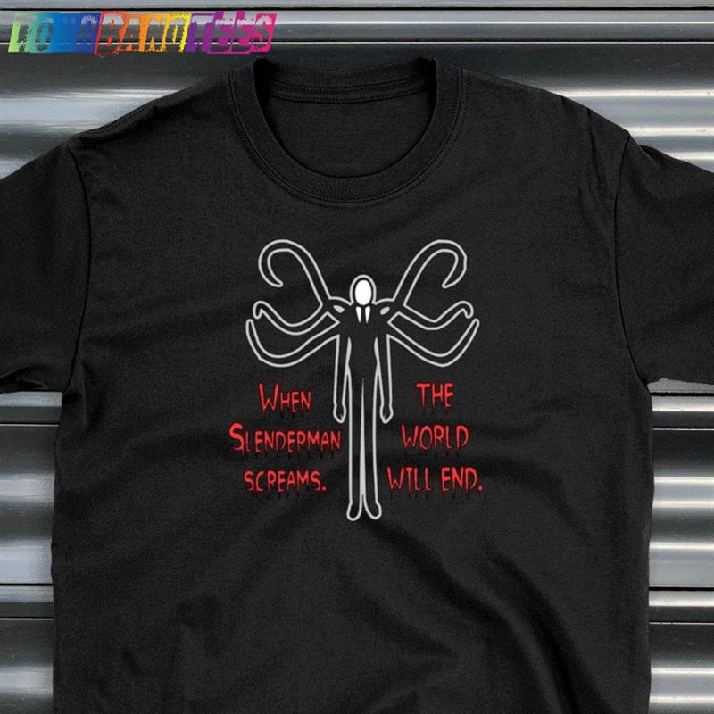 Slender Man Shirt Horror Quote Unisex Classic 29Uf175178 – Utopia Fashion