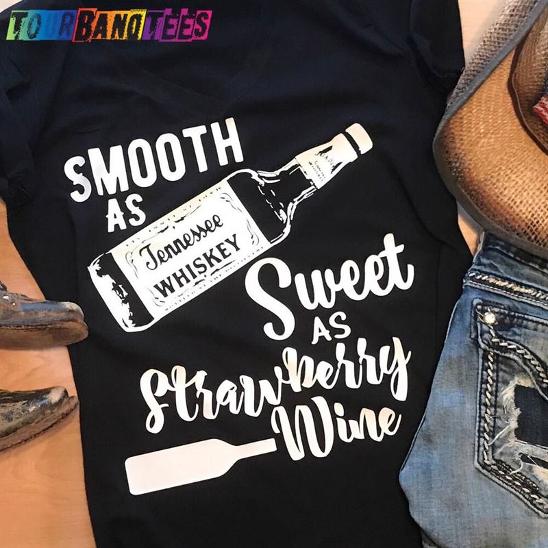 Smooth As Tennessee Whiskey Sweet Strawberry Wine Chris Stapleton Country Music Inspired Design Tank Racerback T-Shirt Classic Unisex 29Uf179640 – Utopia Fashion