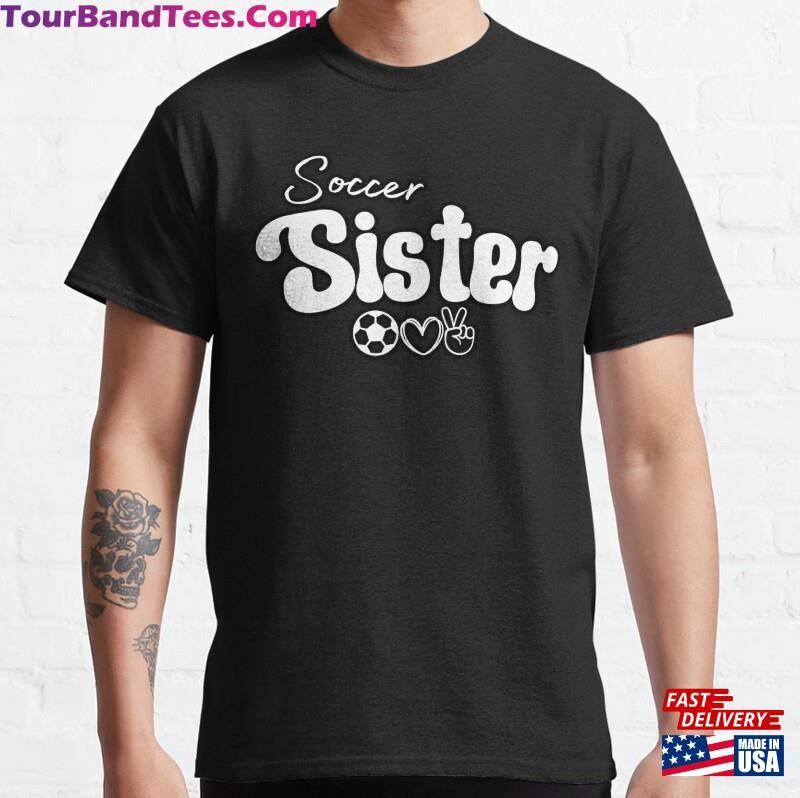 Soccer Sister Tank Youth Funny Yay Sports Football Classic T-Shirt Hoodie 29Uf187093 – Utopia Fashion