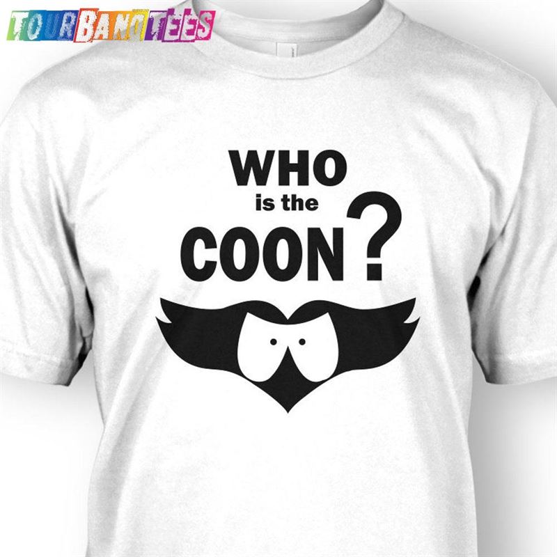 South Park T-Shirt Unisex Men Who Is The Coon Top Tee Classic Hoodie 29Uf177847 – Utopia Fashion