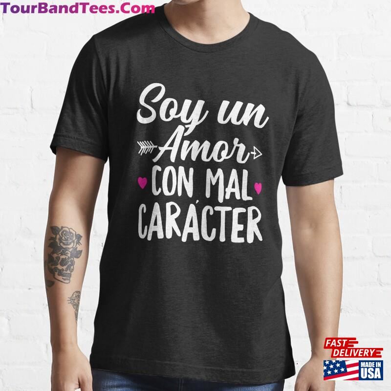 Soy Un Amor Con Mal Caracter Shirt Spanish T-Shirt Unisex 29Uf187231 – Utopia Fashion