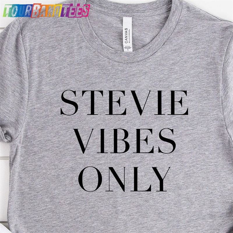 Stevie Vibes Only T-Shirt Rock And Roll Concert Shirt Classic 29Uf179843 – Utopia Fashion