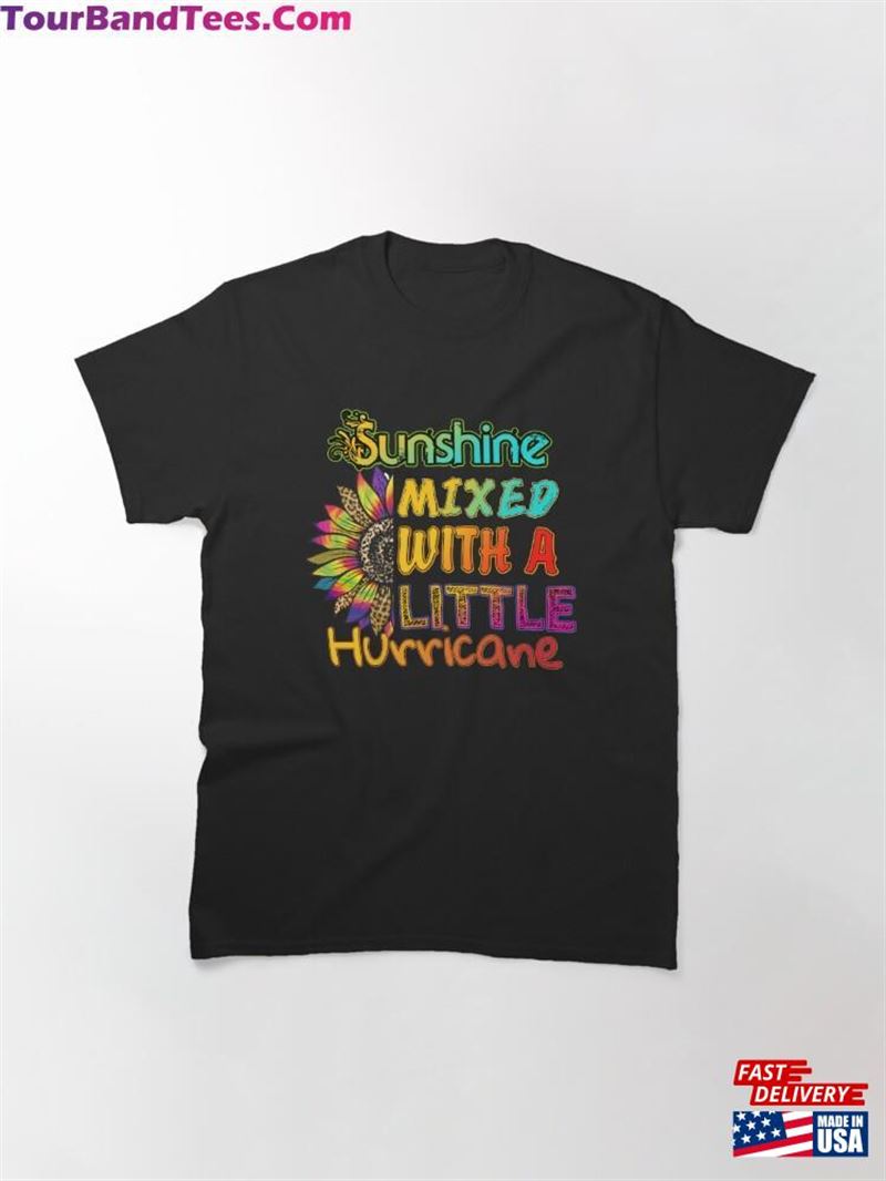 Sunshine Mixed With A Little Hurricane T Shirts Shirt Hoodie T-Shirt 29Uf167639 – Utopia Fashion