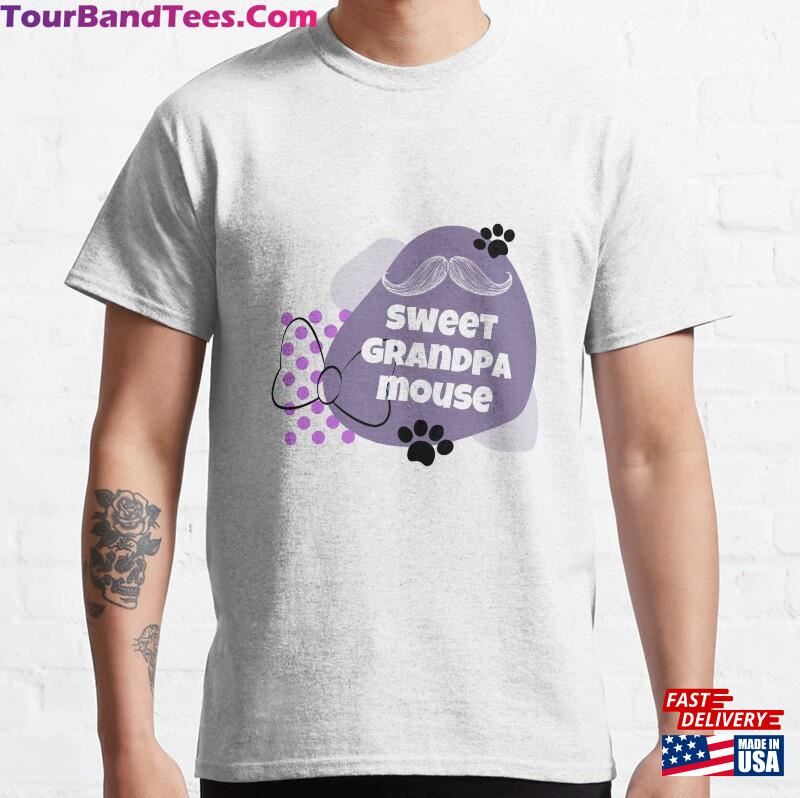 Sweet Grandpa Mouse T-Shirt Sweatshirt Unisex 29Uf187547 – Utopia Fashion