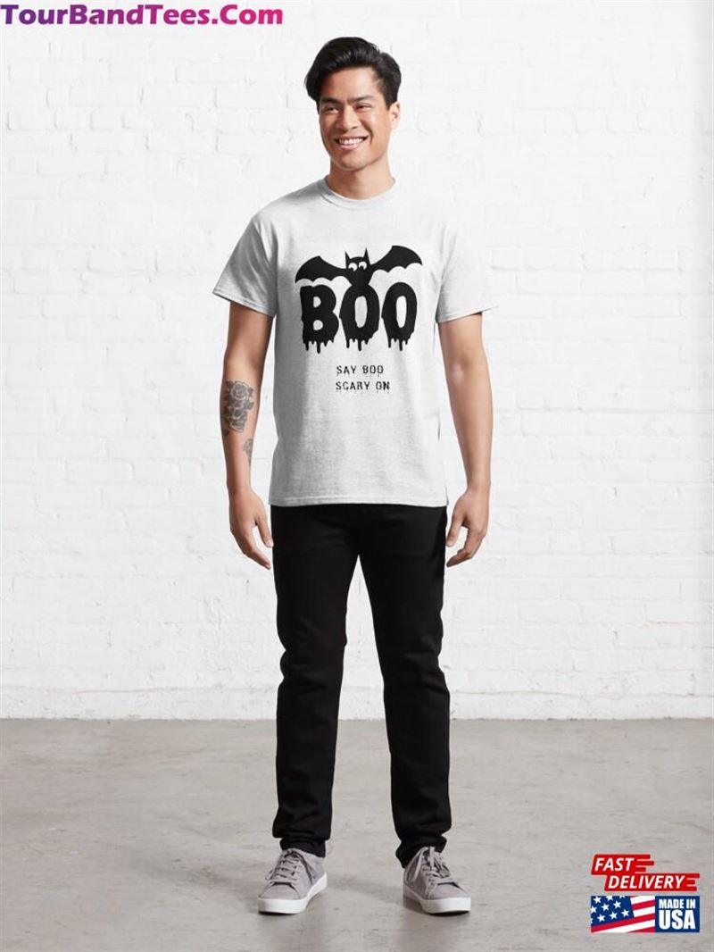 T-Shirt Say Boo Scary On Hallowen Quotes Classic Hoodie Unisex 29Uf172118 – Utopia Fashion