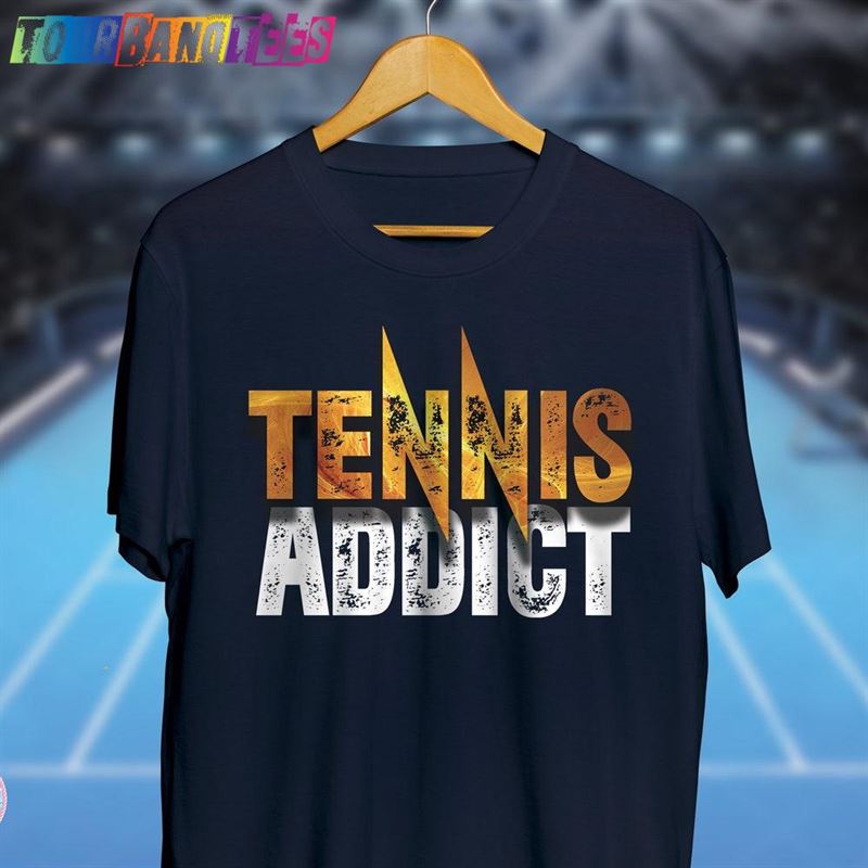 Tennis Addict Personalized Shirt Hoodie T-Shirt 29Uf174877 – Utopia Fashion