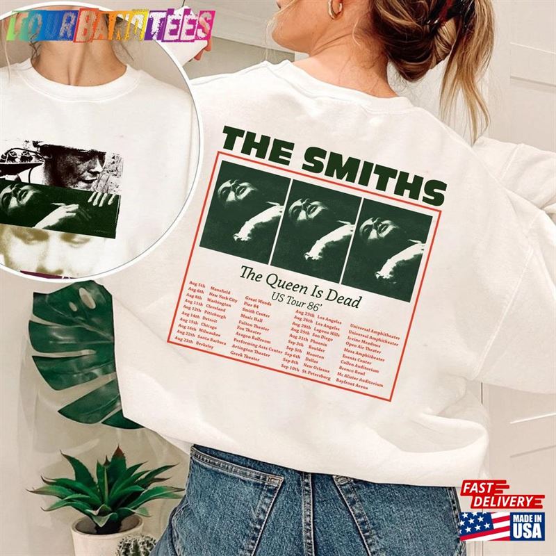 The Smiths Queen Is Dead Shirt Tour Us Hoodie Sweatshirt Gift For Men Women Unisex T 29Uf173748 – Utopia Fashion