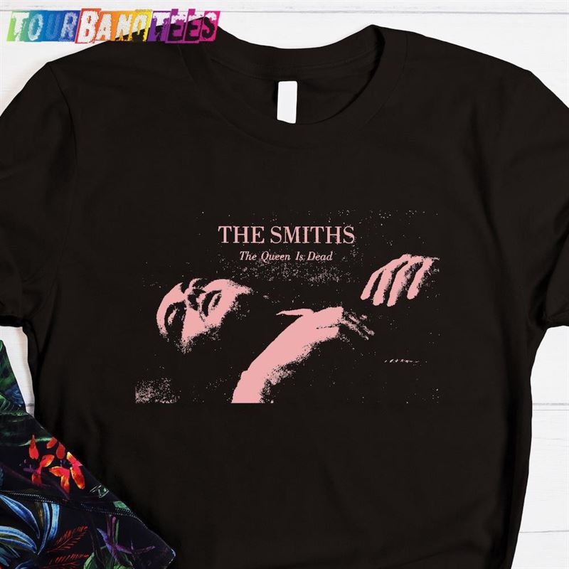 The Smiths Tshirt Queen Is Dead Shirt Rock Band T-Shirt Unisex Classic 29Uf180906 – Utopia Fashion