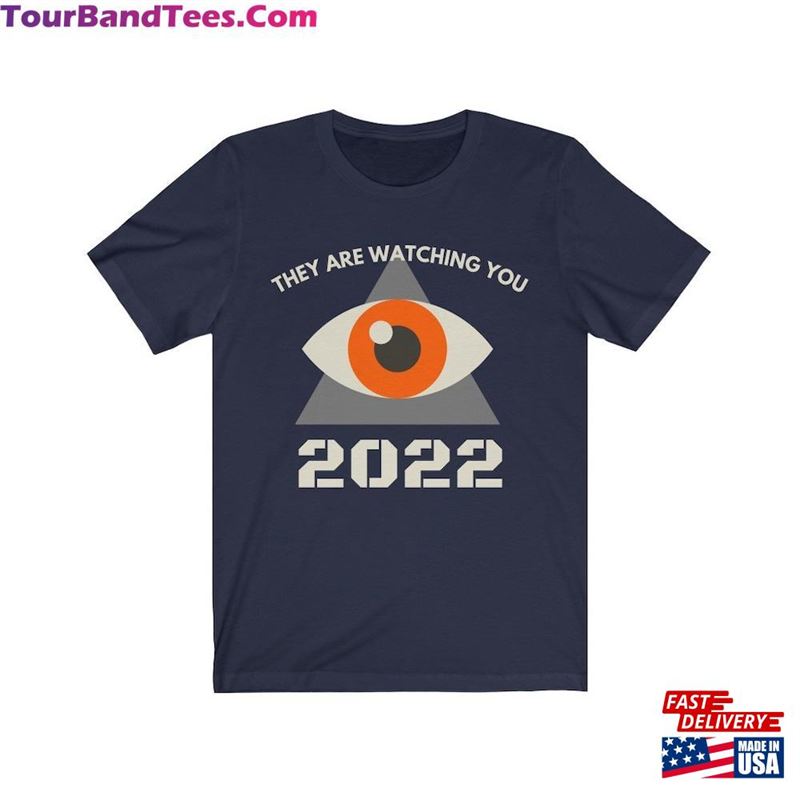 They Are Watching You Graphic Tee Inspired T-Shirt Unisex For Freedom Fighters Hoodie Classic 29Uf166716 – Utopia Fashion