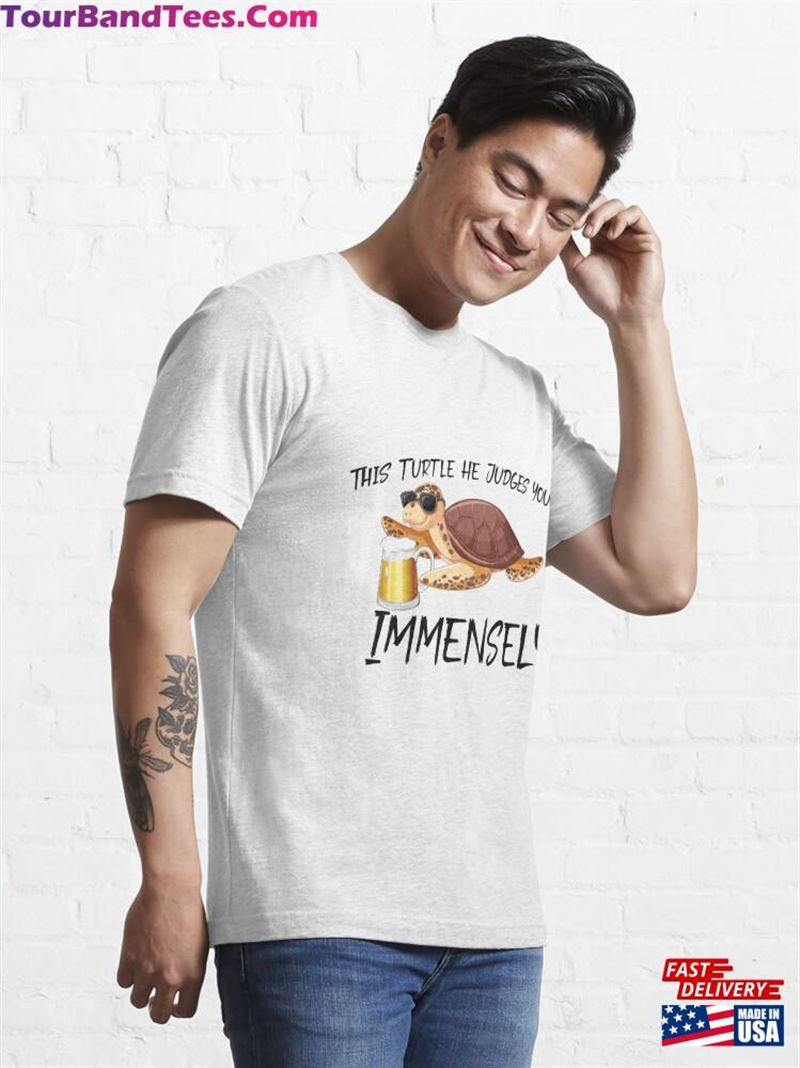 This Turtle He Judges You Immensely Funny Classic T-Shirt Sweatshirt Hoodie 29Uf177734 – Utopia Fashion