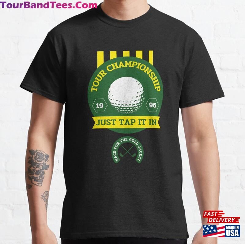 Tour Championship Race For The Gold Jacket Golf Funny T-Shirt Happy Gilmore Inspired Classic Unisex 29Uf186965 – Utopia Fashion