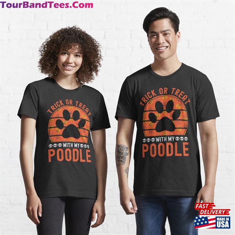 Trick Or Treat With My Poodle Funny Halloween T-Shirt Sweatshirt 29Uf182777 – Utopia Fashion