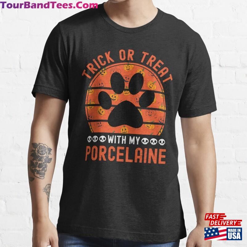 Trick Or Treat With My Porcelaine Funny Halloween T-Shirt Unisex 29Uf182867 – Utopia Fashion