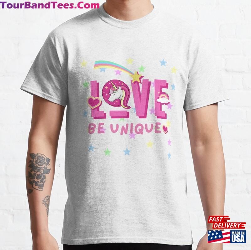 Unicon Be Unique Love T Shirt Classic T-Shirt Hoodie Sweatshirt 29Uf187424 – Utopia Fashion