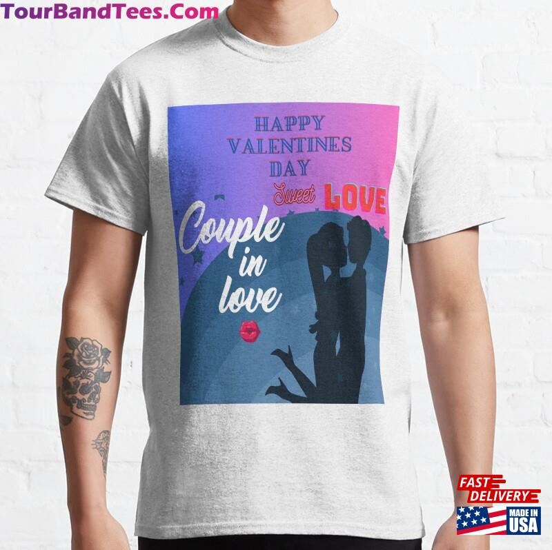 Valentine’S T Shirt Classic T-Shirt Hoodie Unisex 29Uf167527 – Utopia Fashion