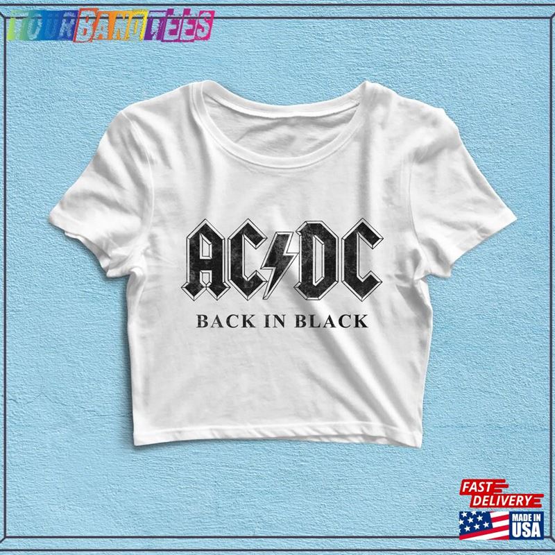 Vintage Acdc Back In Black Tour Crop Top Music Shirt Women Shirts T-Shirt Unisex 29Uf172856 – Utopia Fashion