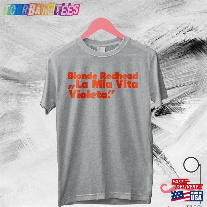 Vintage La Mia Vita Violenta T-Shirt Blonde Redhead Shirt Music Classic 29Uf170006 – Utopia Fashion