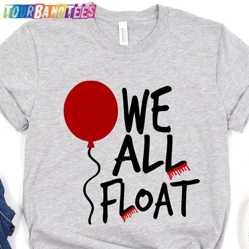 We All Float Shirt Christmas T-Shirt Funny Classic Unisex 29Uf175049 – Utopia Fashion