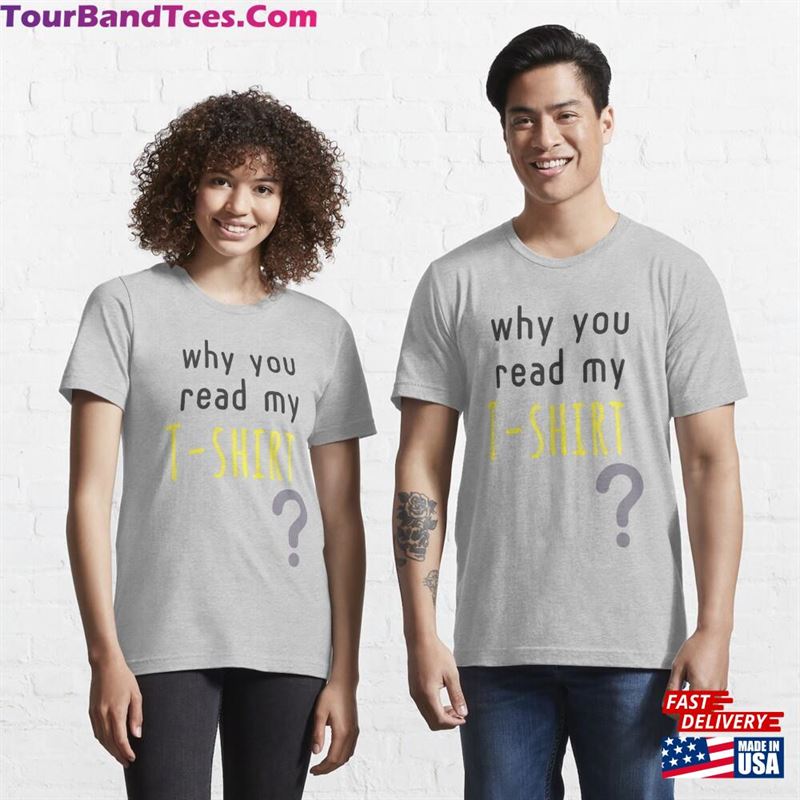 Why You Read My T Shirt Mr Essential T-Shirt Classic 29Uf182229 – Utopia Fashion