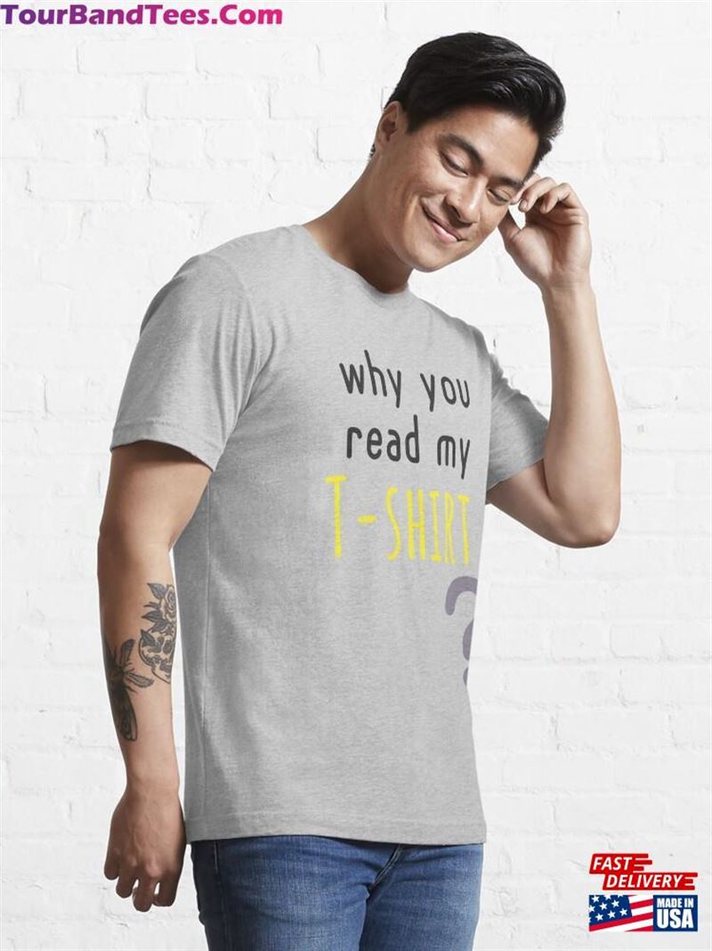 Why You Read My T Shirt Mr Essential T-Shirt Classic 29Uf182229 – Utopia Fashion