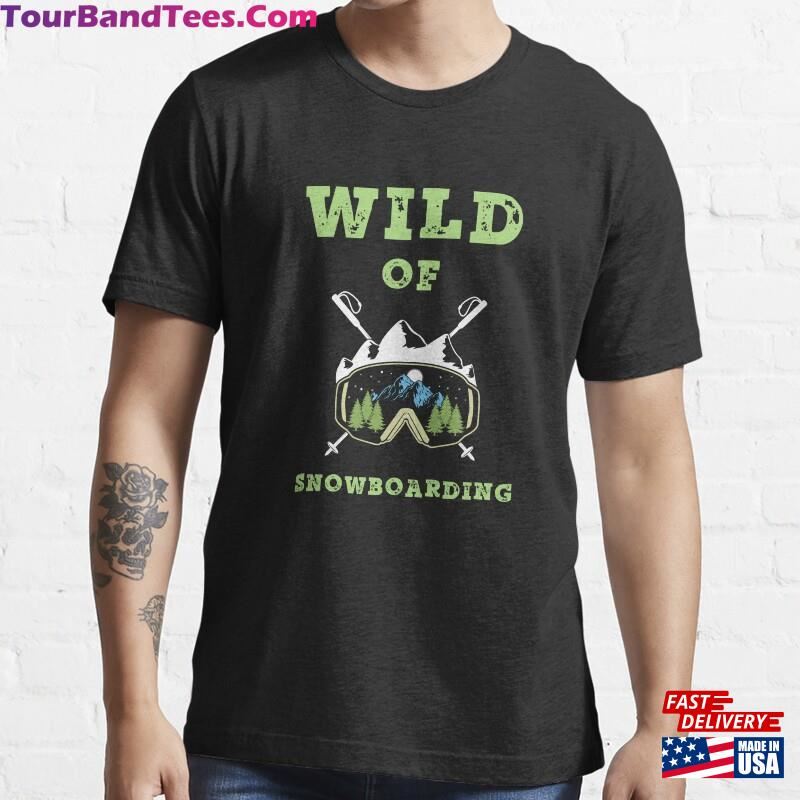 Wild Of Snowboarding Essential T-Shirt Unisex 29Uf167593 – Utopia Fashion