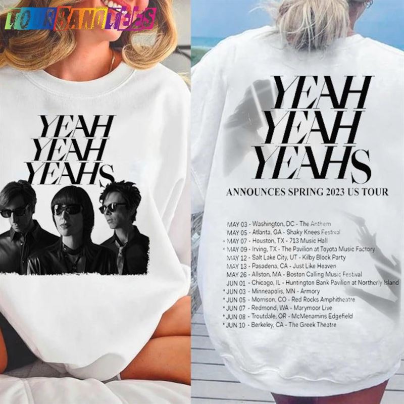 Yeah Yeahs Band Announces Spring Us Tour Shirt T-Shirt Sweatshirt 29Uf166674 – Utopia Fashion