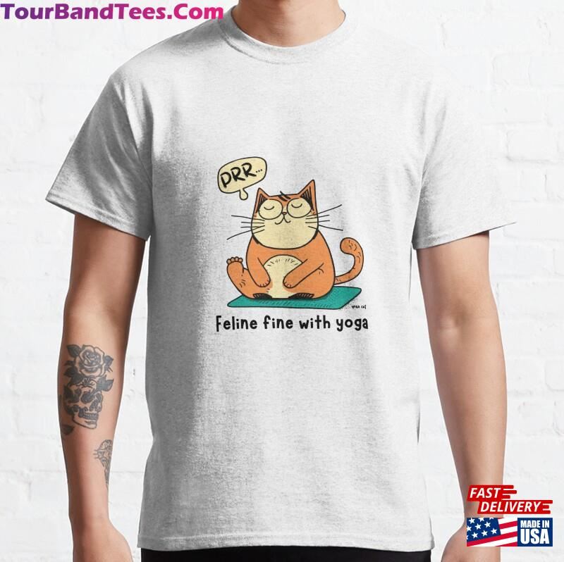 Yoga Cat Feline Fine With Classic T-Shirt Unisex 29Uf181850 – Utopia Fashion