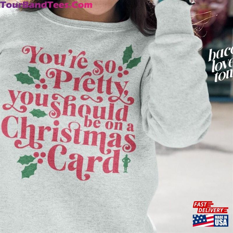 You’Re So Pretty Should Be On A Christmas Card Unisex Heavy Blend Crewneck Sweatshirt Classic 29Uf177589 – Utopia Fashion