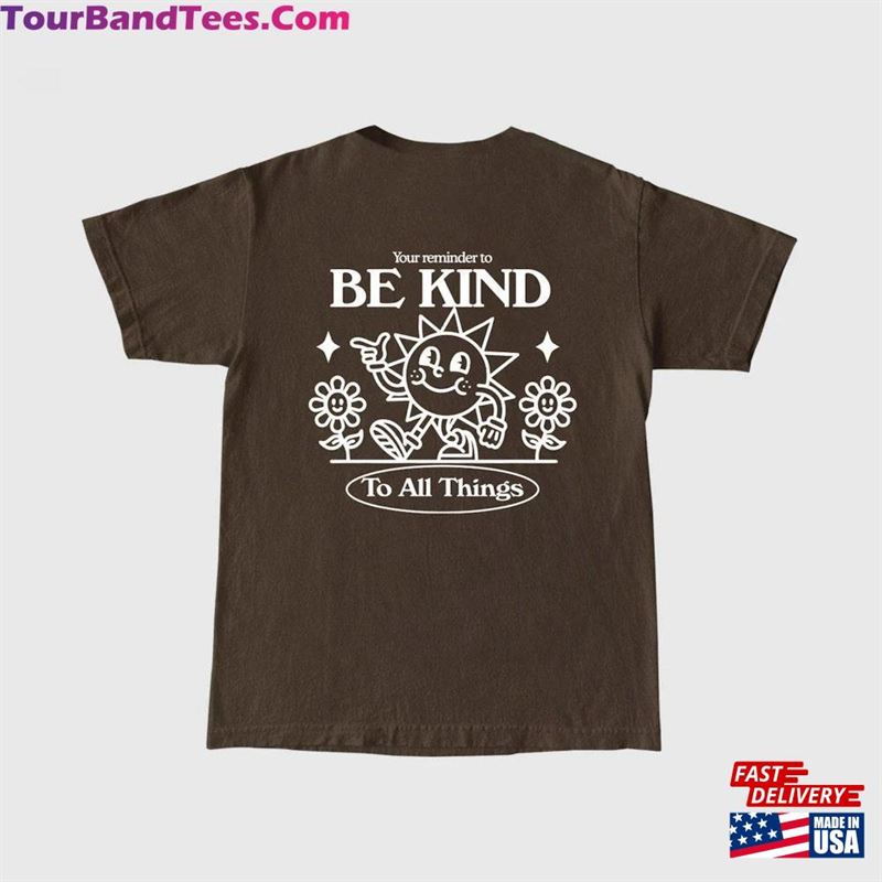 Your Reminder To Be Kind All Things Tee Cute Sun Slogan Y2K T-Shirt Hoodie Classic 29Uf187303 – Utopia Fashion